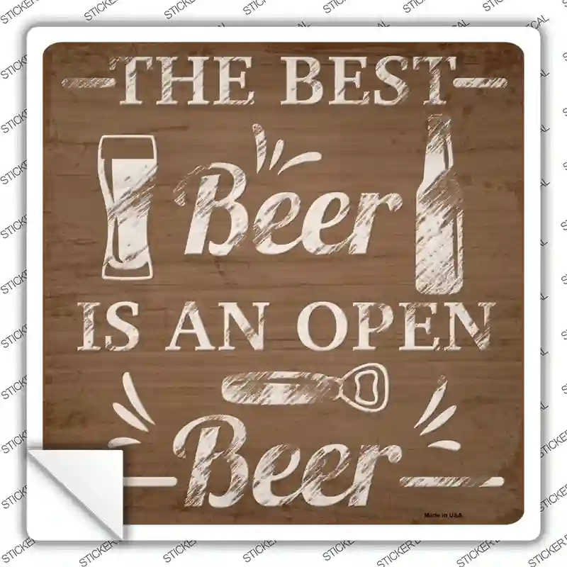 Best Beer Open Beer Novelty Square Sticker Decal
