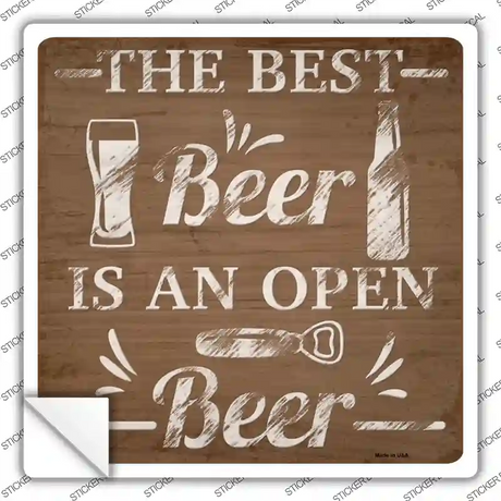 Best Beer Open Beer Novelty Square Sticker Decal