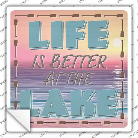 Life Better At The Lake Novelty Square Sticker Decal