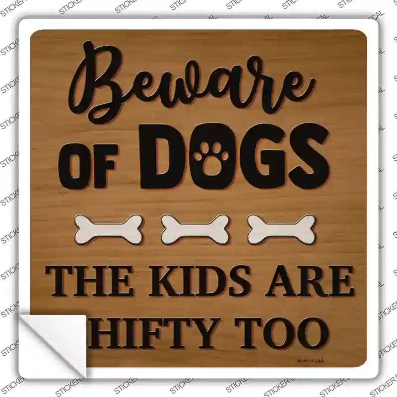 Kids Are Shifty Too Novelty Square Sticker Decal