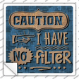 Caution No Filter Novelty Square Sticker Decal