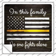 No One Fights Alone Yellow Novelty Square Sticker Decal