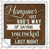Hungover You Rocked Last Night Novelty Square Sticker Decal