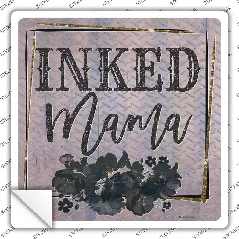 Inked Mama Novelty Square Sticker Decal
