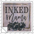 Inked Mama Novelty Square Sticker Decal