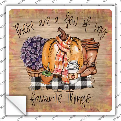Few Favorite Things Novelty Square Sticker Decal