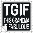 This Grandma is Fabulous Novelty Square Sticker Decal