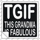 This Grandma is Fabulous Novelty Square Sticker Decal