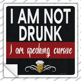 Im Not Drunk Novelty Square Sticker Decal