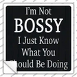 Im Not Bossy Novelty Square Sticker Decal