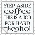 Step Aside Coffee Novelty Square Sticker Decal