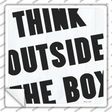 Think Outside the Box Novelty Square Sticker Decal
