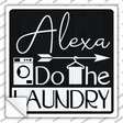 Alexa Do The Laundry Novelty Square Sticker Decal