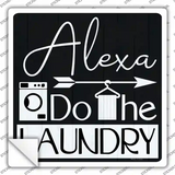 Alexa Do The Laundry Novelty Square Sticker Decal