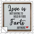 Hold In Your Farts Anymore Novelty Square Sticker Decal