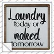 Laundry Today Novelty Square Sticker Decal