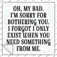 Oh My Bad Novelty Square Sticker Decal