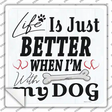 Life is Just Better Novelty Square Sticker Decal