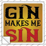 Gin Makes Me Sin Novelty Square Sticker Decal