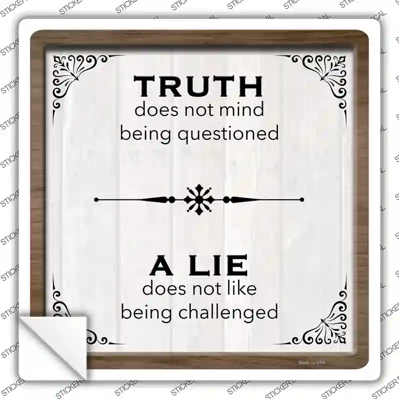 Truth Over Lie Novelty Square Sticker Decal