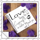 Love Sharing Last Cupcake Notebook Novelty Square Sticker Decal