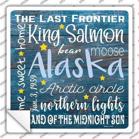 Alaska Motto Novelty Square Sticker Decal