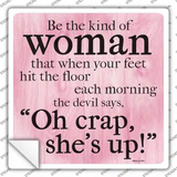 Kind Of Woman Devil Says Oh Crap Novelty Square Sticker Decal