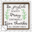 Give Thanks In All Circumstances Novelty Square Sticker Decal