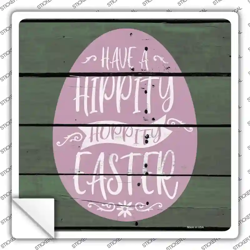Hippity Hoppity Easter Wood Plank Novelty Square Sticker Decal