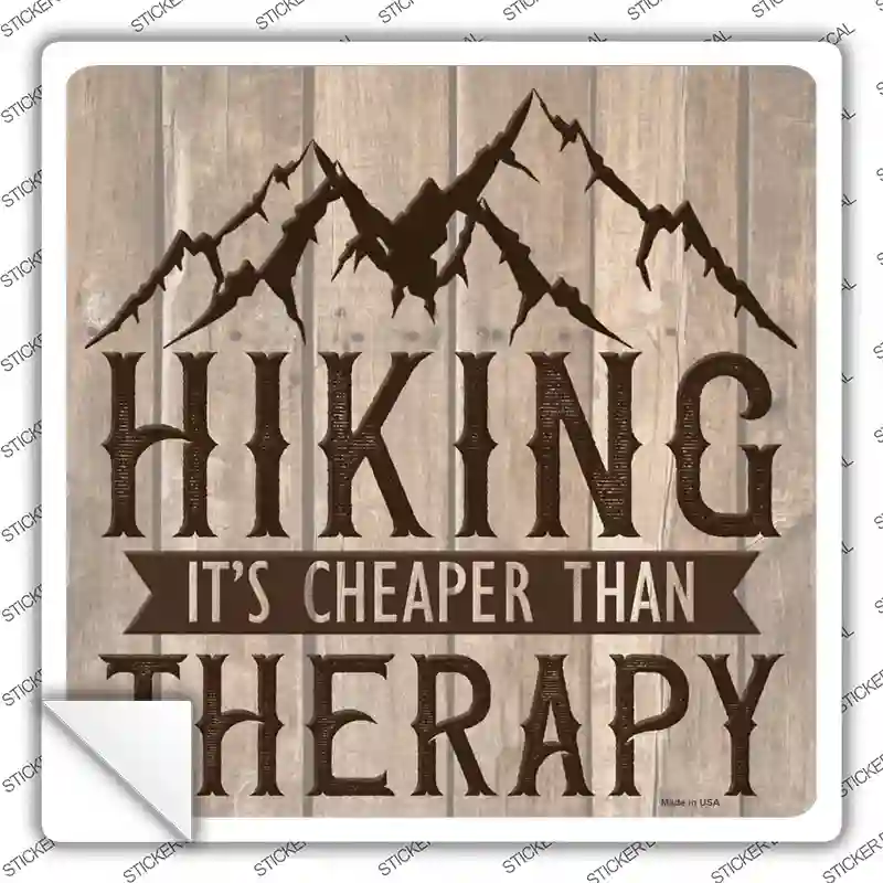Hiking Cheaper Than Therapy Novelty Square Sticker Decal