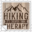 Hiking Cheaper Than Therapy Novelty Square Sticker Decal