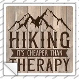Hiking Cheaper Than Therapy Novelty Square Sticker Decal