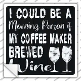 Coffee Maker Brewed Wine Novelty Square Sticker Decal