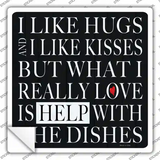 Love Help With The Dishes Novelty Square Sticker Decal