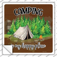 Camping Is My Happy Place Tent Novelty Square Sticker Decal