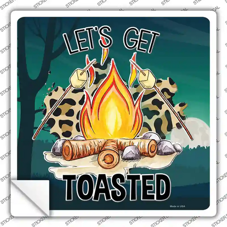 Lets Get Toasted Novelty Square Sticker Decal