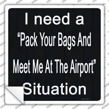 Meet Me At The Airport Novelty Square Sticker Decal