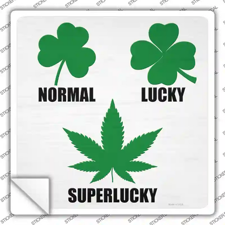 Lucky Clover Super lucky Pot Leaf Novelty Square Sticker Decal