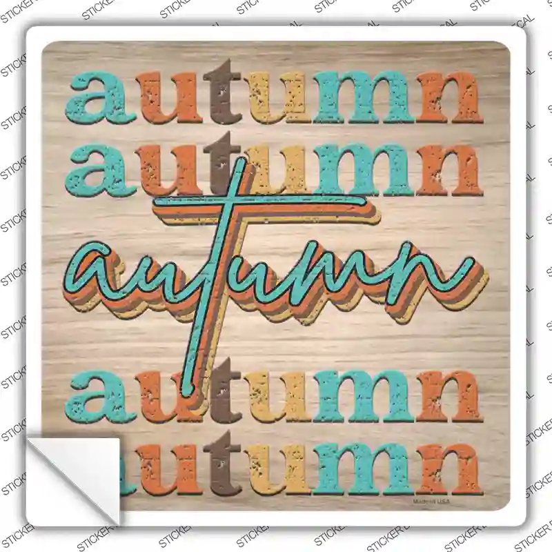 Autumn Autumn Autumn Novelty Square Sticker Decal
