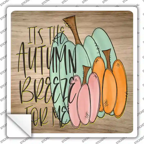 Autumn Breeze for Me Novelty Square Sticker Decal