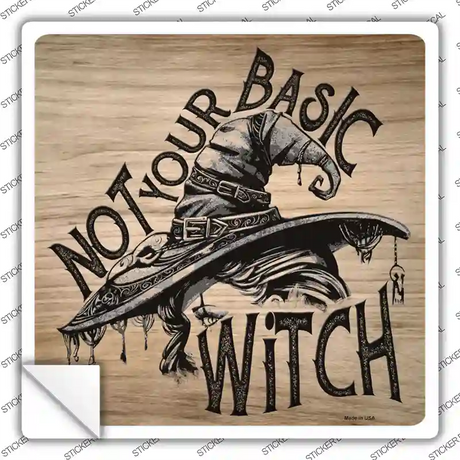 Not Your Basic Witch Novelty Square Sticker Decal