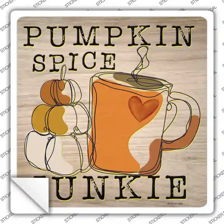 Pumpkin Spice Junkie Novelty Square Sticker Decal