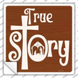 True Story Nativity Grotto Novelty Square Sticker Decal