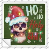Ho Ho Holy Shit Novelty Square Sticker Decal