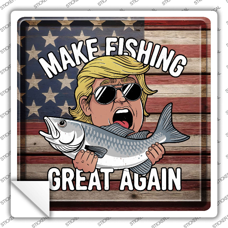 Make Fishing Great Again Novelty Square Sticker Decal SQ-1655s
