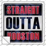 Straight Outta Houston Novelty Square Sticker Decal