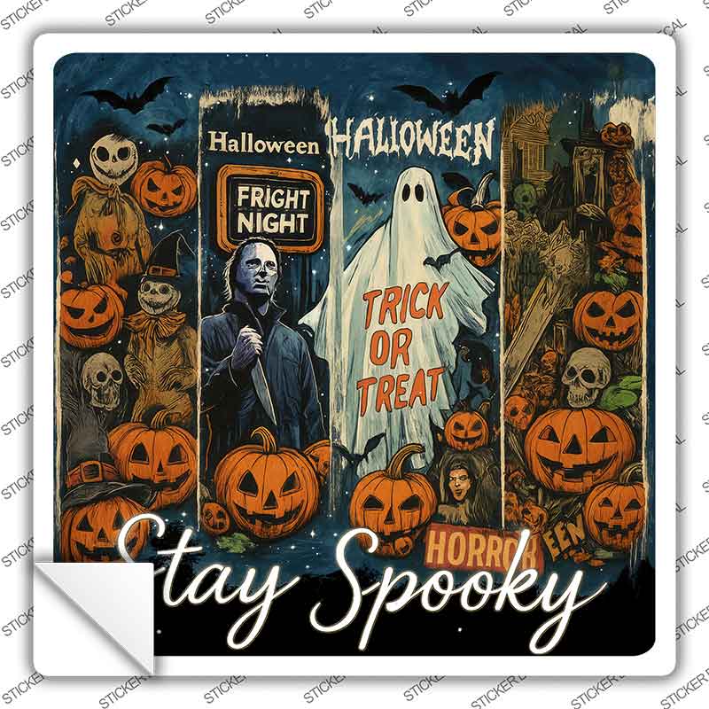 Stay Spooky Novelty Square Sticker Decal SQ-1699s