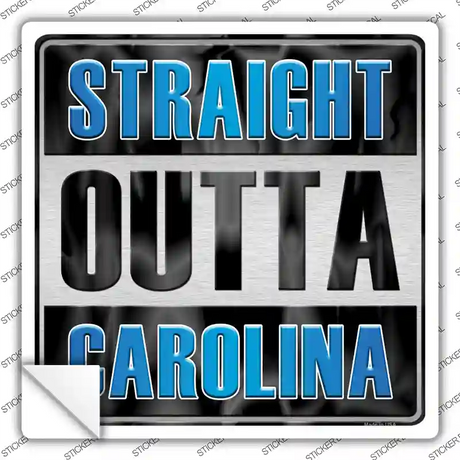 Straight Outta Carolina Novelty Square Sticker Decal