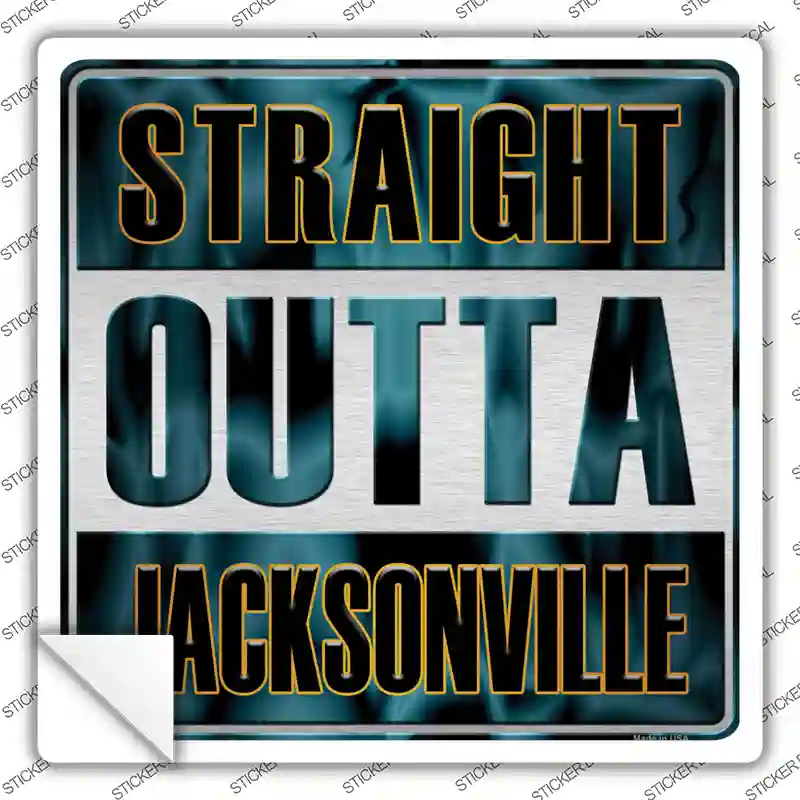 Straight Outta Jacksonville Novelty Square Sticker Decal