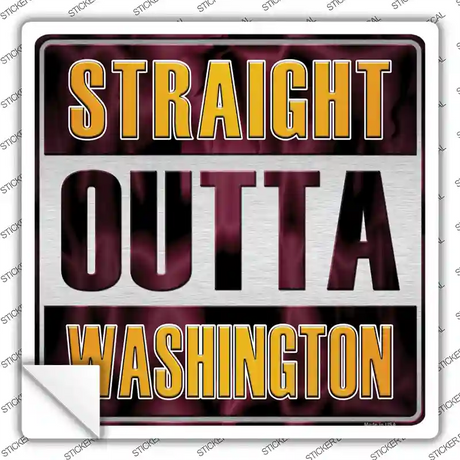 Straight Outta Washington Novelty Square Sticker Decal